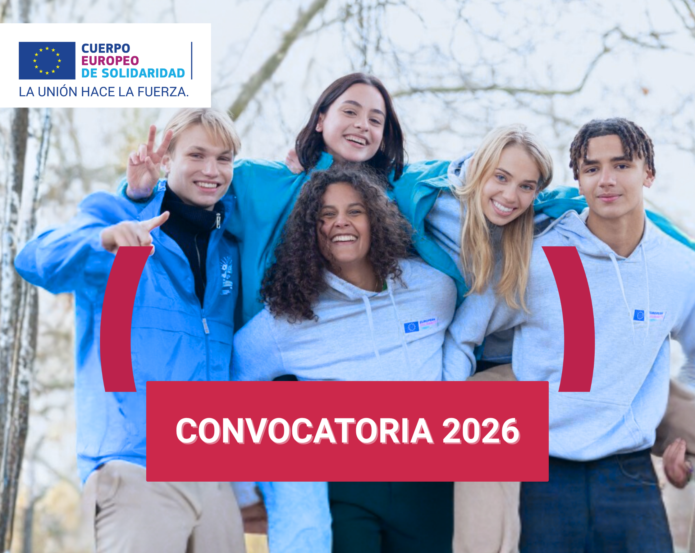 Cuerpo europeo de solidaridad, la unión hace la fuerza. Convocatoria 2026