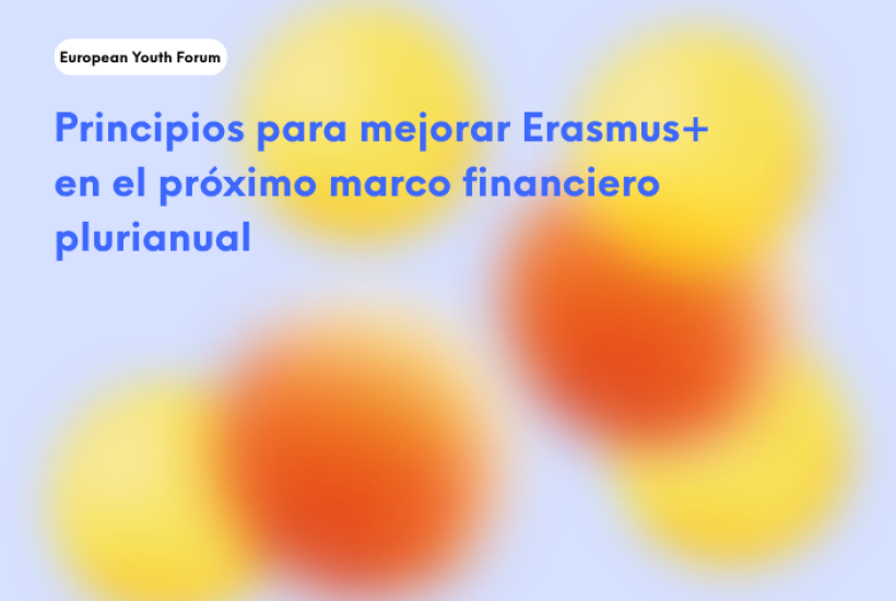 Principios para mejorar Erasmus+ en el próximo marco financiero plurianual